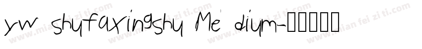 yw shufaxingshu Medium字体转换